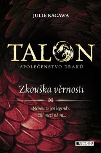 Talon - Společenstvo draků: Zkouška věrnosti