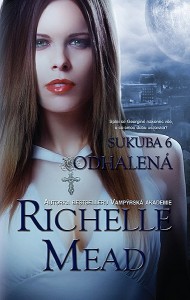 Richelle Mead - Sukuba: Odhalená